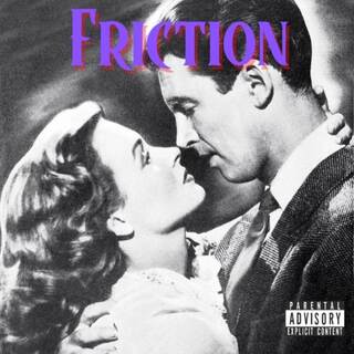 Friction