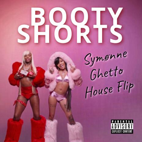 BOOTY SHORTS | Boomplay Music