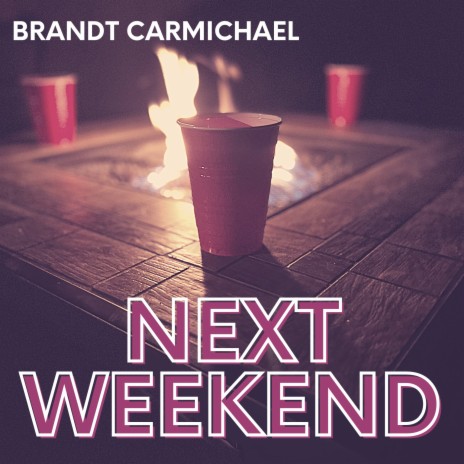 Next Weekend | Boomplay Music
