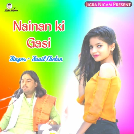 Nainan Ki Gasi | Boomplay Music