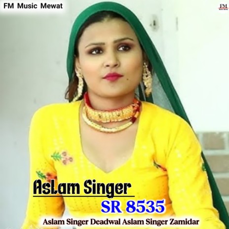 Aslam Singer SR 8535 ft. Aslam Singer Zamidar | Boomplay Music