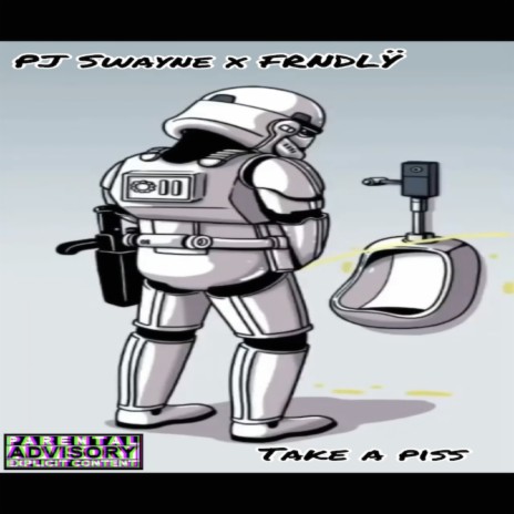 Take A Piss ft. PJ Swayne | Boomplay Music