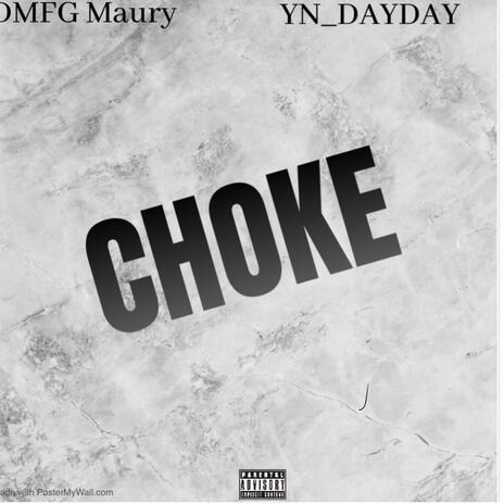 Choke ft. YN_DayDay