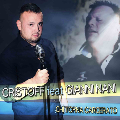 Chi torna carcerato ft. Gianni Nani | Boomplay Music