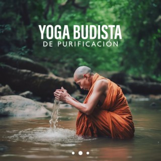 Yoga budista de purificación: Yoga de la calma junto al agua, flujo de energía purificadora