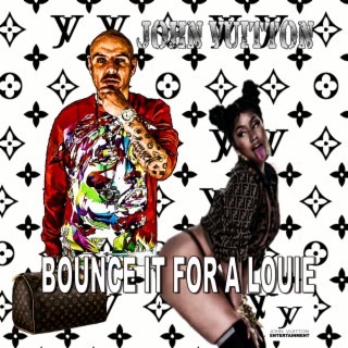 Bounce It for a Louie