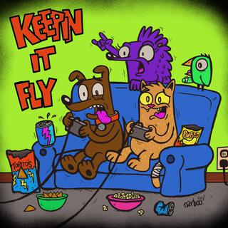 Keepin It Fly lyrics | Boomplay Music