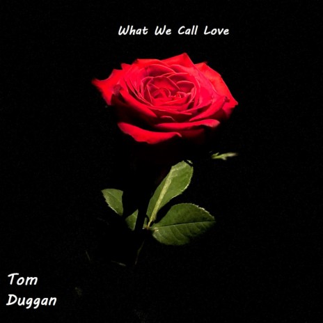 What We Call Love | Boomplay Music