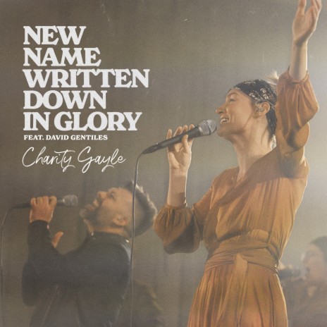 New Name Written Down in Glory (feat. David Gentiles) | Boomplay Music