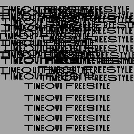 Timeout Freestyle | Boomplay Music