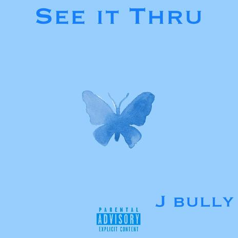 See It Thru ft. Drewski | Boomplay Music