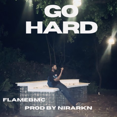 Go Hard | Boomplay Music