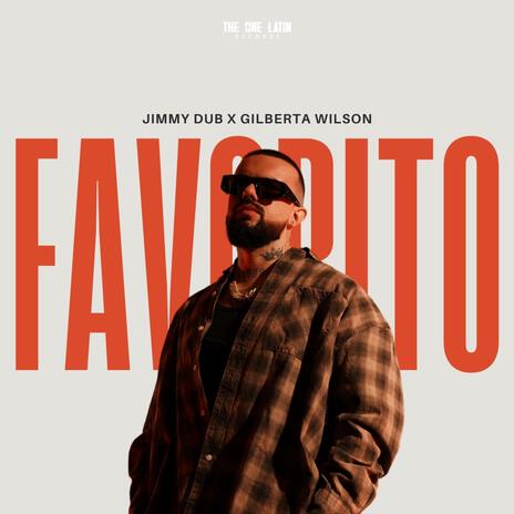 Favorito ft. Gilberta Wilson | Boomplay Music