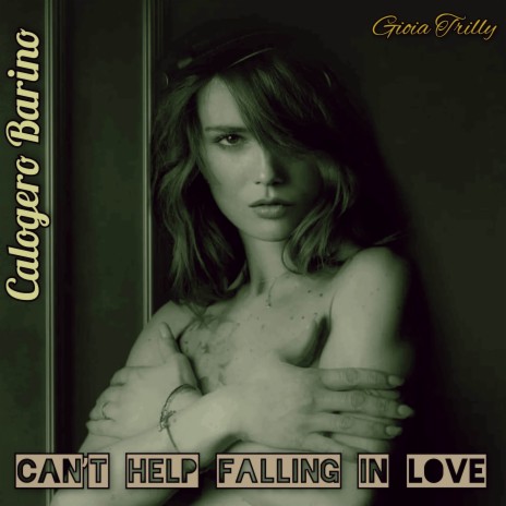 Can't Help Falling in Love ft. Gioia Trilly | Boomplay Music