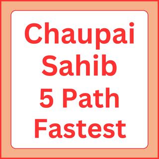 Chaupai Sahib 5 Path Fastest