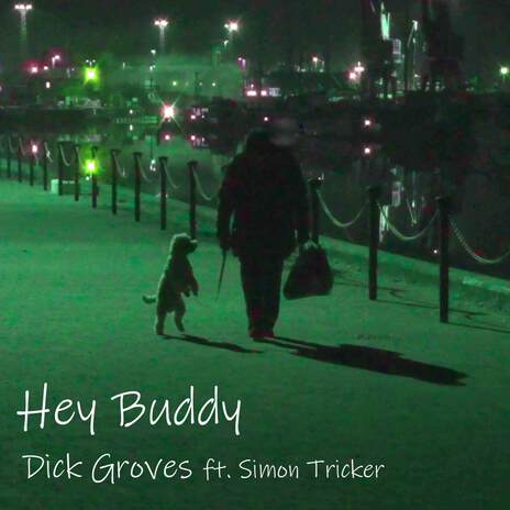 Hey Buddy ft. Simon Tricker