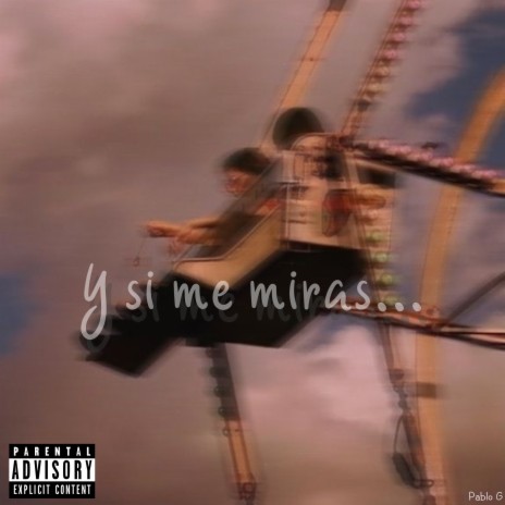 Y si me miras... | Boomplay Music