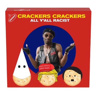 Crackers Crackers All Y'all Racist