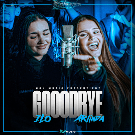 Goodbye ft. Arlinda & Ilo | Boomplay Music