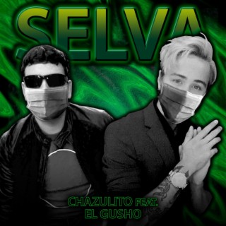 Selva (Ella Quiere Moverse) [feat. El Gusho] lyrics | Boomplay Music