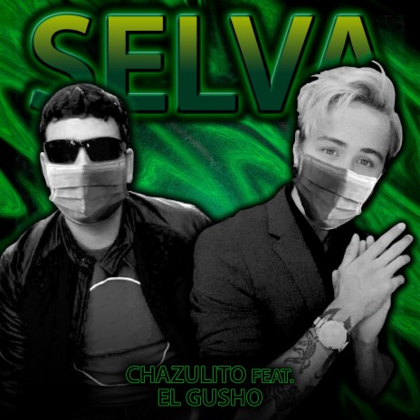 Selva (Ella Quiere Moverse) [feat. El Gusho]