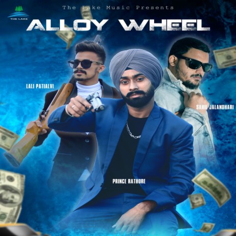 Alloy Wheel ft. Lali Patialvi & Sahil Jalandhari | Boomplay Music