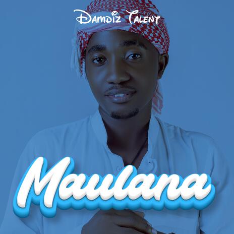 MAULANA | Boomplay Music