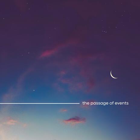 the passage of events | Boomplay Music