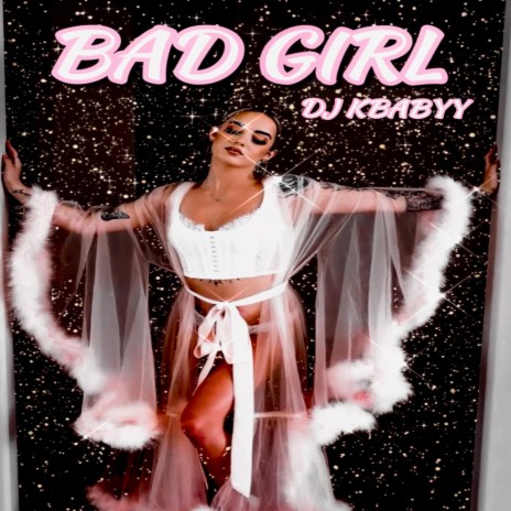 BAD GIRL | Boomplay Music