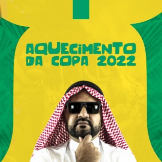 AQUECIEMENTO DA COPA 2022