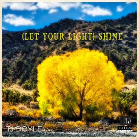 (Let Your Light) Shine | Boomplay Music