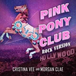 Pink Pony Club (Rock Version)