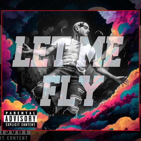 Let Me Fly