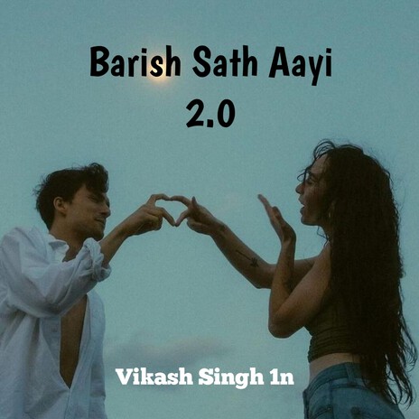 Barish Sath Aayi 2.0 | Boomplay Music