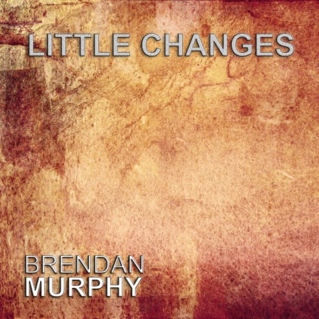 Little Changes | Boomplay Music