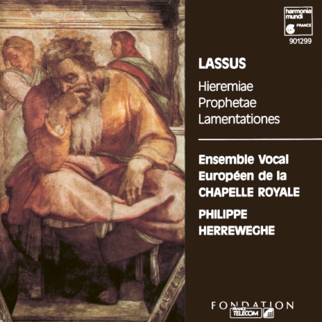 Lamentationes Hieremiae, H. xxii/3, Vendredi Saint: Lamentatio tertia, Secundi Diei, Feria VI ad matutinum in nocturno I: Lectio III ft. Philippe Herreweghe | Boomplay Music