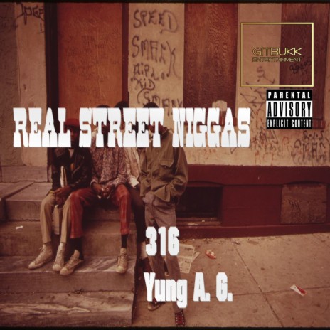 Real Street Niggas ft. Yung A.G.