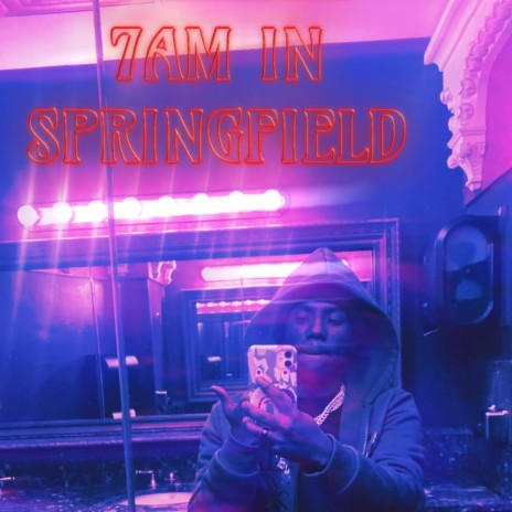 7AM IN SPRINGFIELD | Boomplay Music