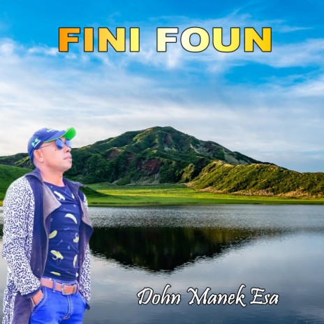 FINI FOUN (Dohn Manek Esa) | Boomplay Music