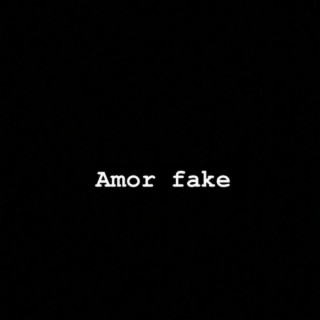 Amor Fake