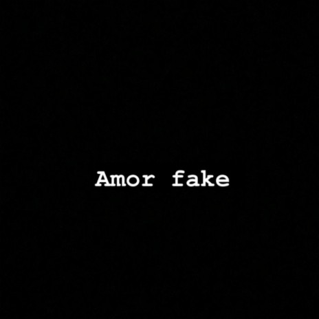 Amor Fake ft. Bielzin | Boomplay Music