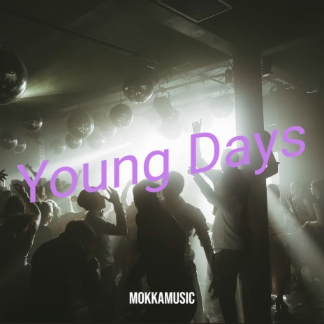 Young Days | Boomplay Music