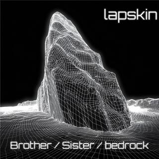 Brother / Sister / bedrock