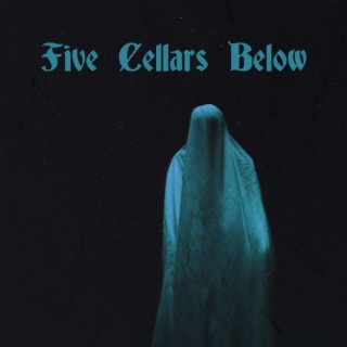 Five Cellars Below