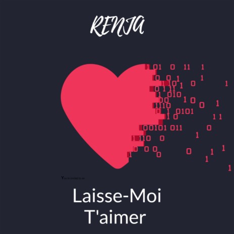 Laisse-Moi T'Aimer | Boomplay Music