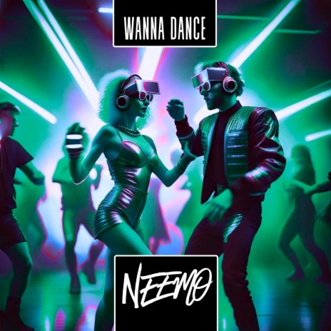 Wanna Dance | Boomplay Music