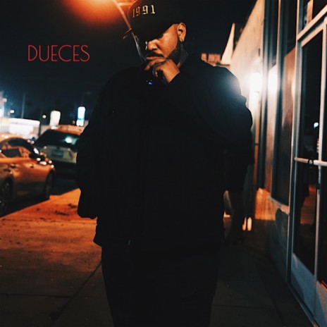 DUECES | Boomplay Music