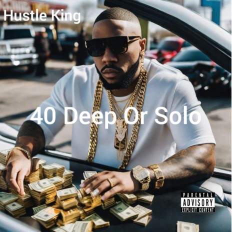 40 Deep Or Solo | Boomplay Music