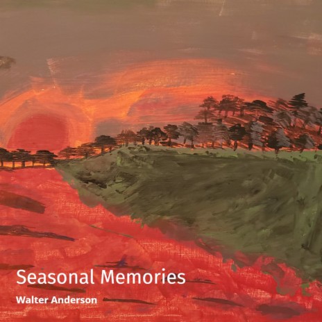 Seasonal Memories (Remastered 2021) | Boomplay Music