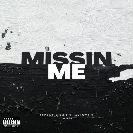 Missin Me ft. Frdame, Bmil & Dom2x | Boomplay Music